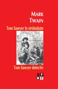 Tom Sawyer in strainatate.Tom Sawyer detectiv