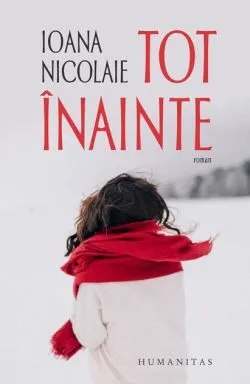 Tot înainte de Ioana Nicolaie