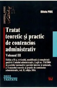 Tratat teoretic si practic de contencios administrativ Vol.3 de Oliviu Puie