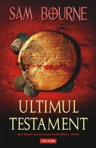 Ultimul testament de Sam Bourne