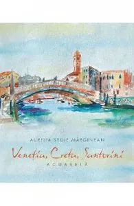 Venetia, Creta, Santorini de Aurelia Stoie Marginean