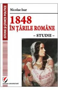1848 in Tarile Romane. Studii de Nicolae Isar