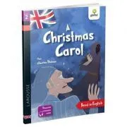 A Christmas Carol. Dupa Dickens de Charles Dickens