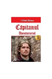 Aventurierul. Căpitanul Vol.2