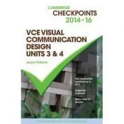 Cambridge Checkpoints VCE Visual Communication Design Units 3 and 4 2014-17 and Quiz Me More de Jacinta Patterson