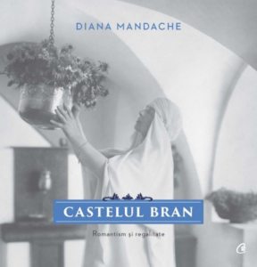 Castelul Bran. Romantism si regalitate