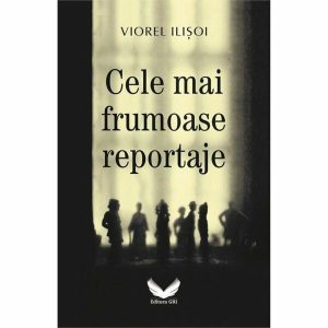Cele mai frumoase reportaje