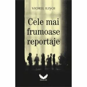 Cele mai frumoase reportaje