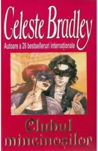 Clubul mincinosilor de Celeste Bradley