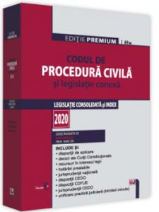 Codul de procedura civila si legislatie conexa 2020