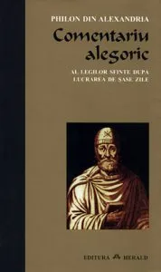 Comentariu alegoric al legilor sfinte dupa lucrarea de sase zile