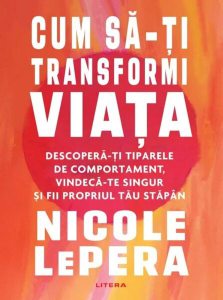 Cum să-ți transformi viața