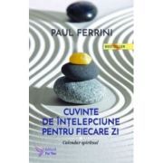 Cuvinte de intelepciune pentru fiecare zi