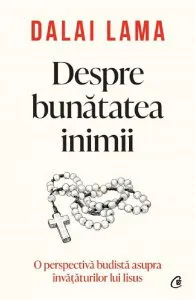 Despre bunatatea inimii de Dalai Lama