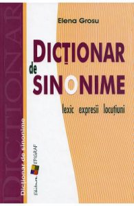 Dictionar de sinonime: lexic, expresii, locutiuni