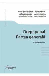 Drept penal. Partea generala. Caiet de seminar de Ionut-Gabriel Visinescu