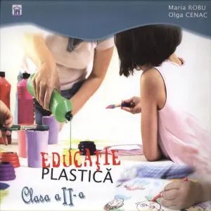 Educatie plastica. Clasa a II-a de Maria Robu