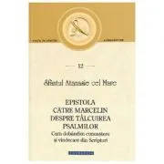 Epistola catre Marcelin despre Talcuirea Psalmilor de Sf. Atanasie cel Mare