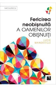 Fericirea neobişnuită a oamenilor obişnuiţi de Lucie Mandeville