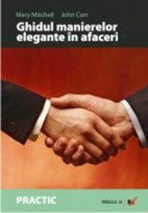Ghidul manierelor elegante in afaceri. Editia a II-a