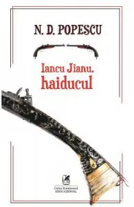 Iancu Jianu, haiducul de N.D. Popescu