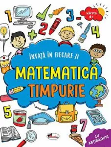 Invata in fiecare zi matematica timpurie