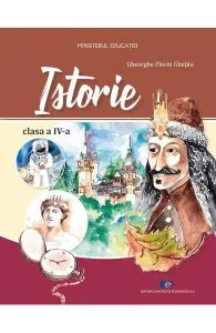 Istorie - Clasa 4 - Manual de Gheorghe Florin Ghetau