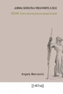 Jurnal scris in a treia parte a zilei de Angela Marcovici