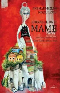 Jurnalul unei mame de Anemarie-Helen Necsulescu
