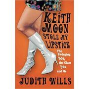 Keith Moon Stole My Lipstick