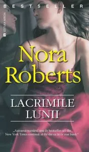 Lacrimile lunii de Nora Roberts