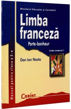 Limba franceza - Clasa 10 - Manual. Limba moderna 1: Porte-bonheur