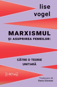 Marxismul și asuprirea femeilor: către o teorie unitară