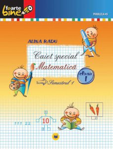 Matematica. Caiet special clasa I, semestrul I