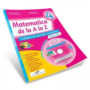 Matematica de la A la Z. Culegere de exercitii si probleme. Clasa a IV-a de Corina Istrate