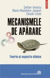 Mecanismele de apărare. Teorie şi aspecte clinice de Claude Lhote
