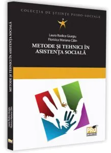 Metode și tehnici în asistență socială de Laura Rodica Giurgiu