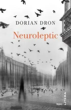 Neuroleptic de Dorian Dron
