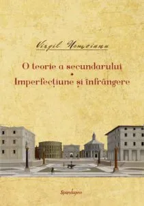 O teorie a secundarului. Imperfectiune si infrangere de Virgil Nemoianu