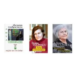Pachet Arta conversatiei, Dramatizare si Singuratatea unei femei de Ileana Vulpescu