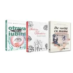 Pachet format din 3 titluri Otrava Iubirii Ego-ul, Iubire versus Neiubire, De vorba cu mama de Ana Maria Ducuta