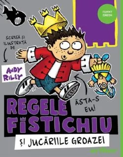 Regele fistichiu de Andy Riley