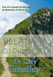 Relatia ta cu Dumnezeu de Gary Smalley