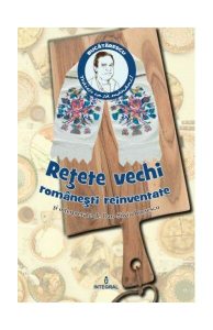 Rețete vechi românești reinventate