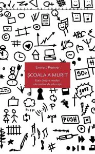 Scoala a murit de Everett Reimer