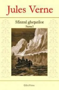 Sfinxul ghetarilor (partea I) de Jules Verne