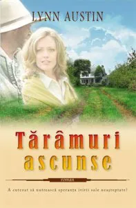 Taramuri ascunse de Lynn Austin