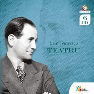 Teatru de Camil Petrescu