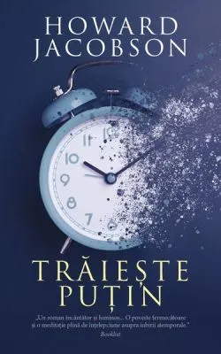 Trăiește puțin de Howard Jacobson