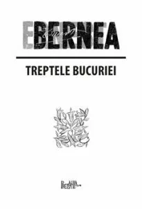 Treptele bucuriei de Ernest Bernea